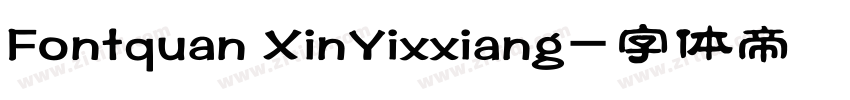 Fontquan XinYixxiang字体转换